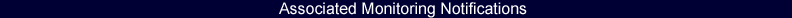 Associated Monitoring Notifications